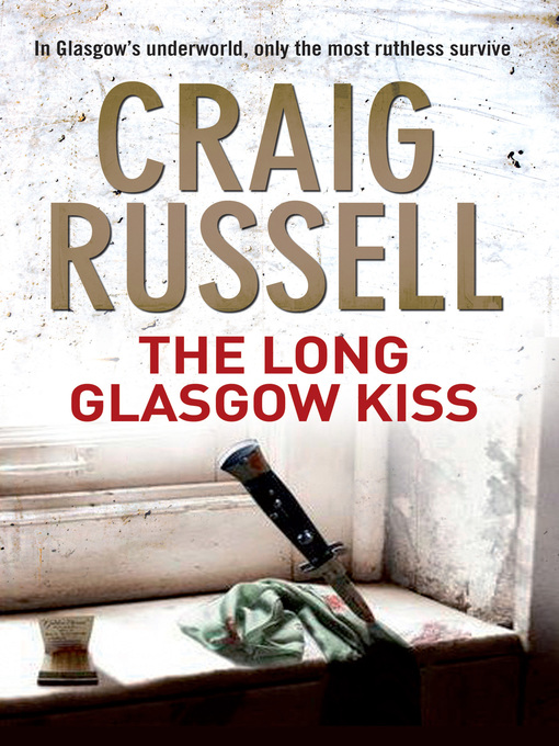 Title details for The Long Glasgow Kiss by Craig Russell - Wait list